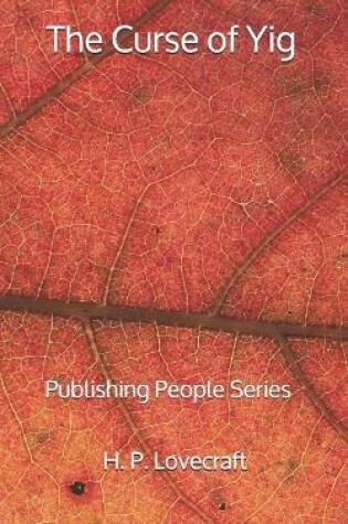 Cover of The Curse of Yig - Publishing People Series