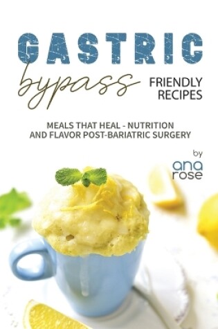 Cover of Gastric Bypass Friendly Recipes