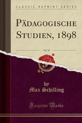 Book cover for Pädagogische Studien, 1898, Vol. 19 (Classic Reprint)