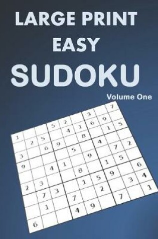 Cover of Large Print Easy Sudoku Volume One