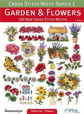 Book cover for Cross Stitch Motif Series 1: Garden & Flowers