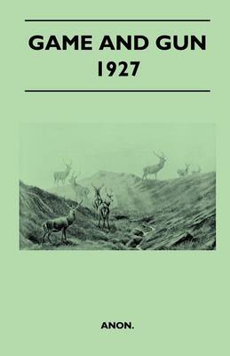 Book cover for Game And Gun 1927