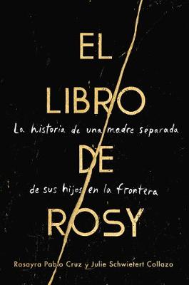 Book cover for The Book of Rosy \ El Libro de Rosy (Spanish Edition)