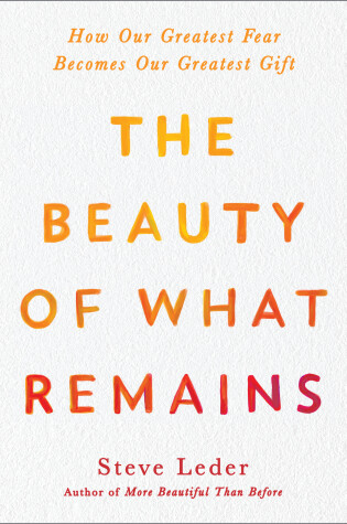 Cover of The Beauty of What Remains