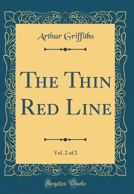 Book cover for The Thin Red Line, Vol. 2 of 2 (Classic Reprint)