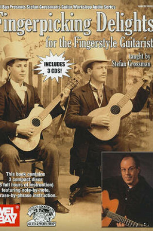 Cover of Fingerpicking Delights for the Fingerstyle Guitarist