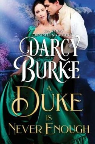 Cover of A Duke is Never Enough