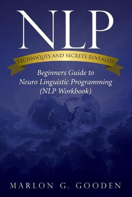 Cover of Nlp Techniques and Secrets Revealed