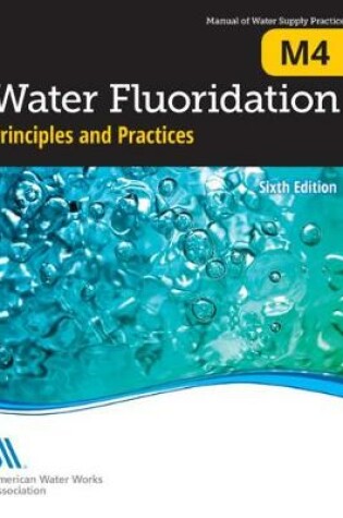 Cover of M4 Water Fluoridation Principles