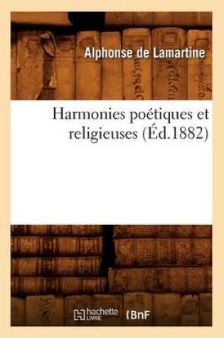 Cover of Harmonies Poetiques Et Religieuses (Ed.1882)