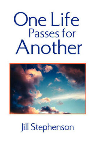 Cover of One Life Passes for Another