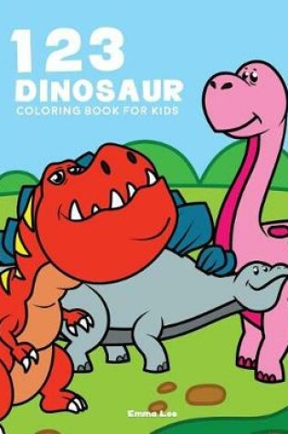 Cover of 123 Dinosaur Coloring Book