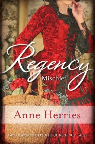 Cover of Regency Mischief/Secret Heiress/Bartered Bride