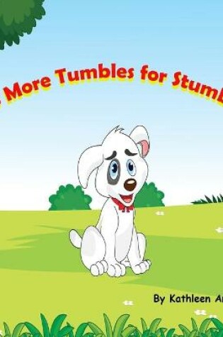Cover of No More Tumbles for Stumbles