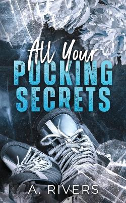 Book cover for All Your Pucking Secrets