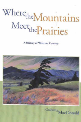 Cover of Where the Mountains Meet the Prairies