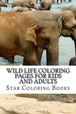 Book cover for Wild Life Coloring Pages for Kids and Adults