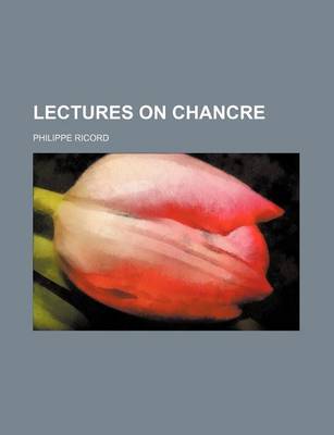 Book cover for Lectures on Chancre