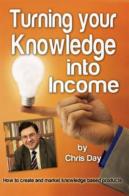 Book cover for Turning Your Knowledge into Income