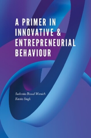 Cover of A Primer in Innovative & Entrepreneurial Behaviour