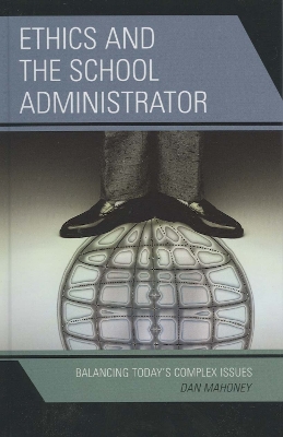 Book cover for Ethics and the School Administrator