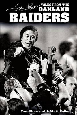 Book cover for Tom Flores' Tales from the Oakland Raiders