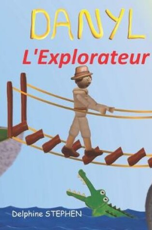 Cover of Danyl l'Explorateur