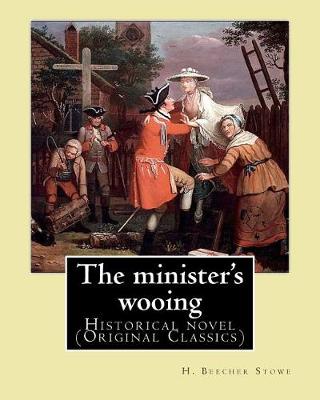 Book cover for The minister's wooing, By