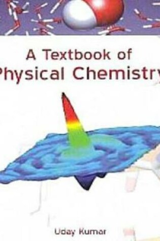 Cover of A Textbook of Physical Chemistry