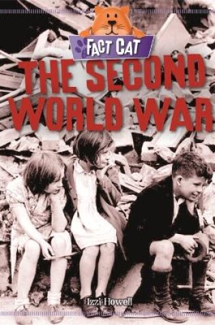 Cover of Fact Cat: History: The Second World War