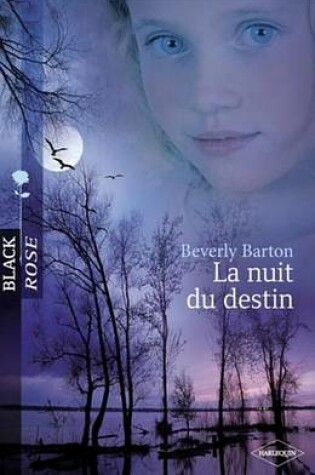 Cover of La Nuit Du Destin (Harlequin Black Rose)