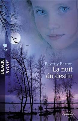 Book cover for La Nuit Du Destin (Harlequin Black Rose)