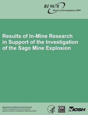 Book cover for Results of In-Mine Research in Support of the Investigation of the Sago Mine Explosion