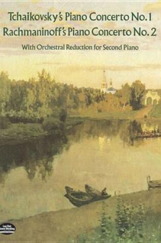 Cover of Tchaikovsky's Piano Concerto No. 1 & Rachmaninoff's Piano Concerto No. 2