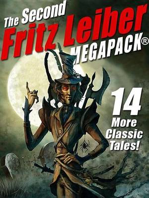 Book cover for The Second Fritz Leiber Megapack(r)