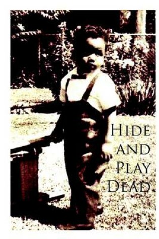 Cover of Hide and Play Dead