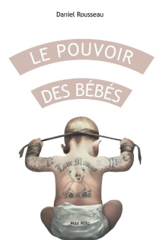 Cover of Le pouvoir des b�b�s