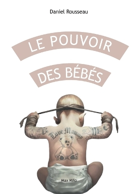 Book cover for Le pouvoir des b�b�s