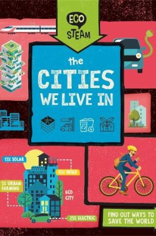 Cover of Eco STEAM: The Cities We Live In