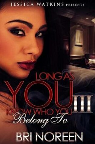 Cover of Long As You Know Who You Belong To 3