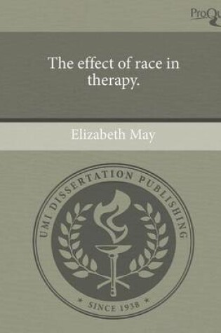 Cover of The Effect of Race in Therapy