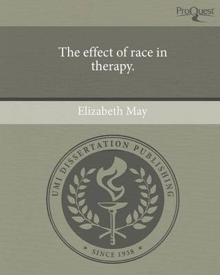 Book cover for The Effect of Race in Therapy
