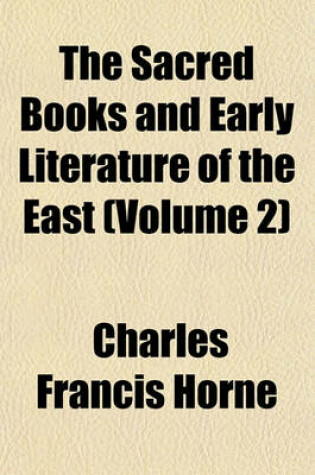 Cover of The Sacred Books and Early Literature of the East (Volume 2)