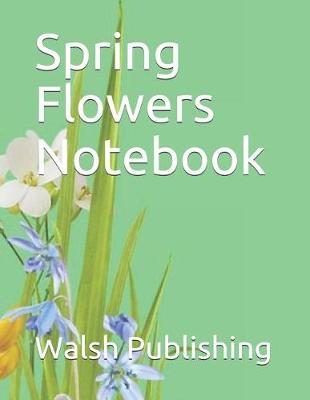 Book cover for Spring Flowers Notebook