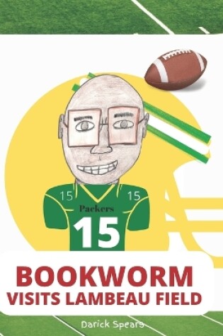 Cover of Bookworm Visits Lambeau Field