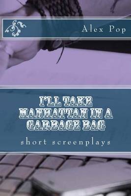 Book cover for I'll take Manhattan in a garbage bag