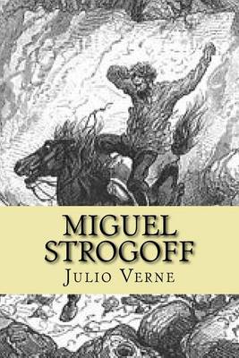 Book cover for Miguel Strogoff (Spanish Edtion)