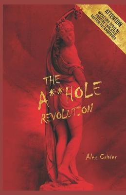 Book cover for The A**hole Revolution
