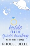 Book cover for Bride for the Space Cowboy