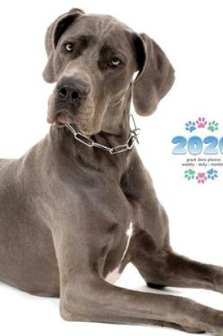 Cover of 2020 Great Dane Planner - Weekly - Daily - Monthly